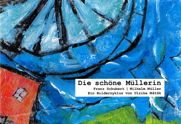<b>Ulrike Mětšk:</b> <i>Die schöne Müllerin</i>, Budyšin, w samonakładźe wudata 2020, 40 str., brošurowana kartonowa wjazba, 12,00 €