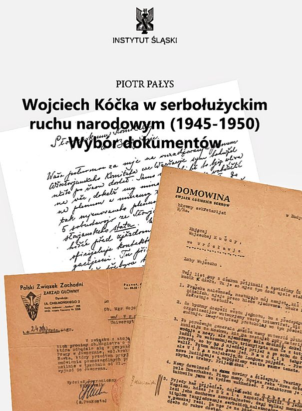<b>Piotr Pałys,</b> <i>Wojciech Kóčka w serbołużyckim ruchu narodowym (1945–1950)</i>, 143 s., ISBN 978-83-7126-346-0, 19 Zl