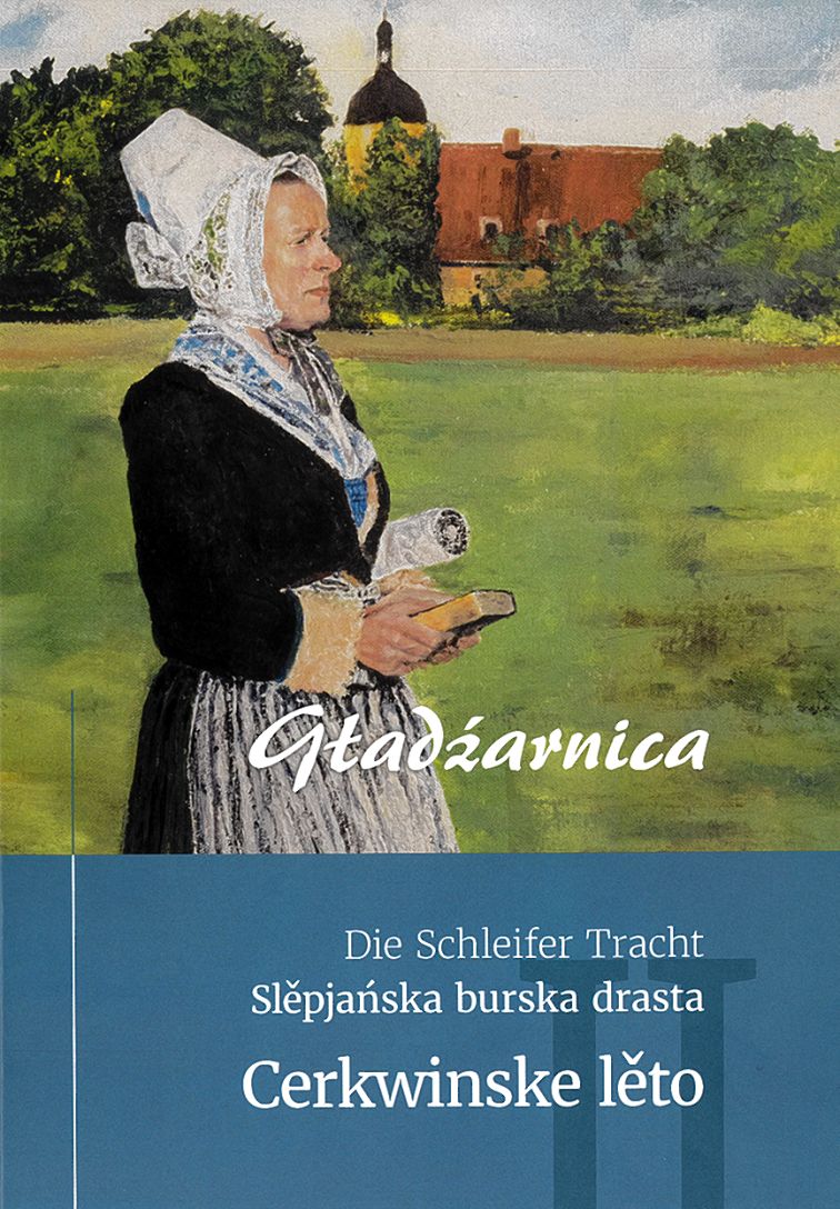 <i>Gładźarnica – Die Schleifer Tracht: II. Das Kirchenjahr (Slěpjańska burska drasta: II. Cerkwinske lěto),</i> Verein Kólesko e. V., Chóśebuz 2020, 412 b.