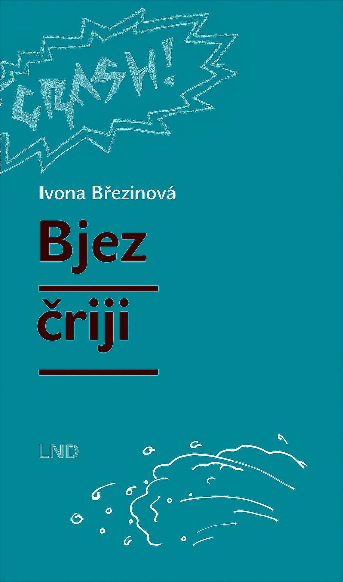 <b>Ivona Březinová,</b> <i>Bjez čriji,</i> z čěšćiny přełožiłoj Jana Štillerová a Pětr Šołta, ilustrował Jakub Troják, Budyšin 2022