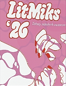LitMiks 26 – Teksty młodych awtorow, titulna ilustracija: Annelie Ćemjerec, brošura, 84 str., ISBN 978-3-7420-2900-3, 10,00 €