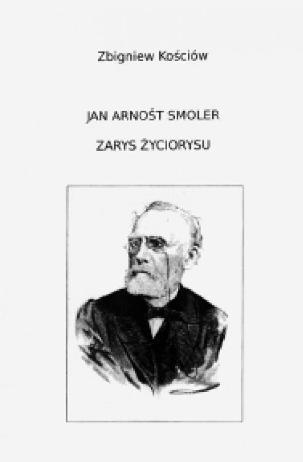 Zbigniew Kościów, Jan Arnošt Smoler – Zarys życiorysu, 62 str., brošura, ISBN 978-83-927421-7-3