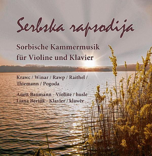 Serbska rapsodija. Sorbische  Kammermusik für Violine und Klavier, wud. Hudźbne nakładnistwo ENA a Załožba za serbski lud, 2020