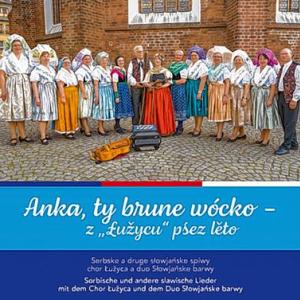 Łužyca, Słowjańske barwy:&amp;nbsp;Anka, ty brune wócko - z Łužycu pśez lěto. Budyšyn: Załožba za serbski lud, 2019, 11,90 €