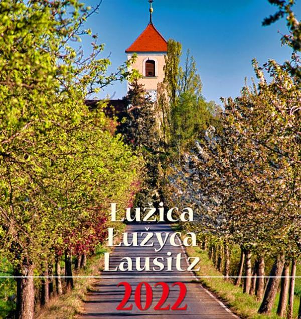 Łužica – Łužyca – Lausitz 2022, dwutydźenska nasćěnowa protyka z 28 wobrazami a titulnym wobrazom, fotografije Maćij Bulank, spiralna wjazba, Budyšin 2021