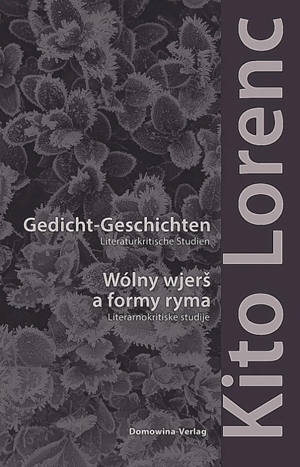 Publikacija »Gedicht-Geschichten – Wólny wjerš a formy ryma« Kita Lorenca