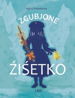 Za źiśi wót 6 lět jo awtorka Ingrid Hustetowa něnto w LND źiśece knigły »Zgubjone źiśetko« wózjawiła. Jo to z barwnymi ilustracijami Marlit Mosler.