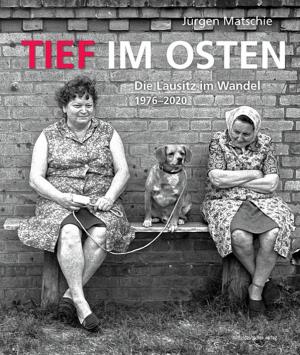 Jürgen Matschie, Tief im Osten. Die Lausitz im Wandel 1976–2020, Halle: mitteldeutscher verlag 2020, 160 s.