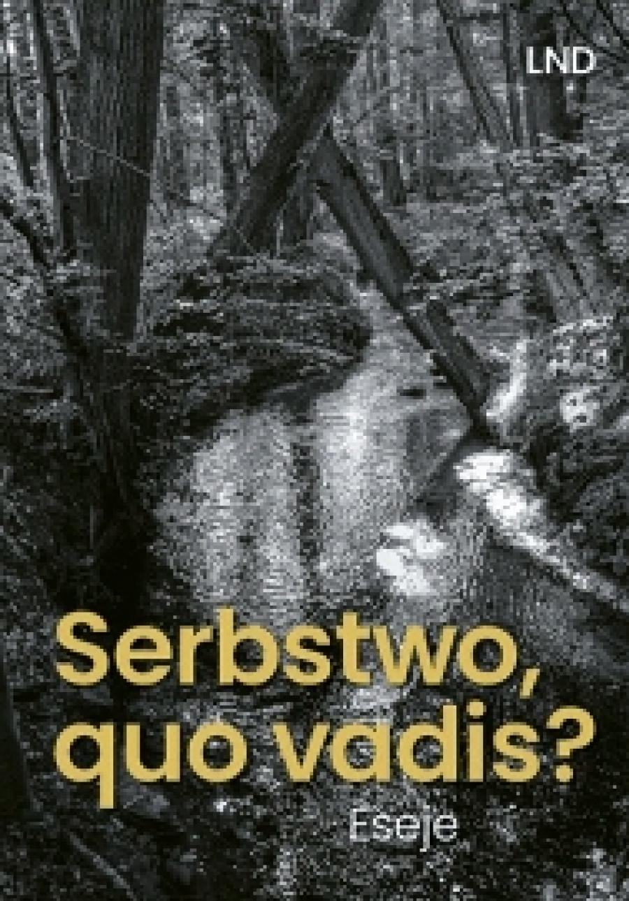 Serbstwo, quo vadis? Serbski duch w casowej kapsli